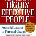 Stephen Covey – The 7 Habits of Highly Effective People