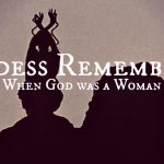Goddess Remembered